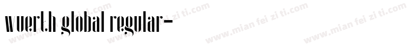 wuerth global regular字体转换